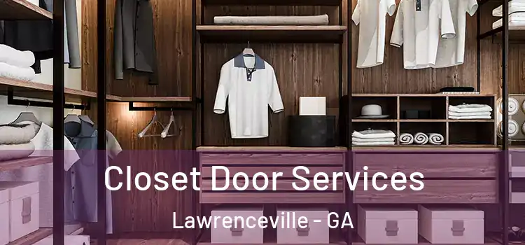  Closet Door Services Lawrenceville - GA