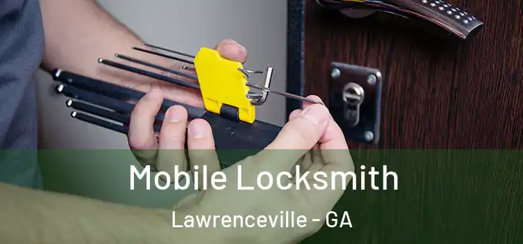  Mobile Locksmith Lawrenceville - GA