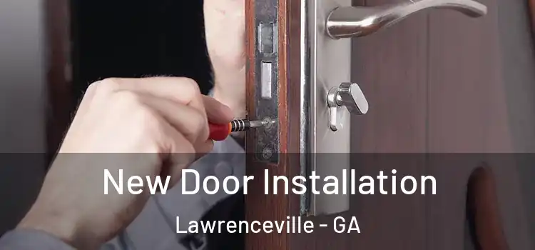  New Door Installation Lawrenceville - GA
