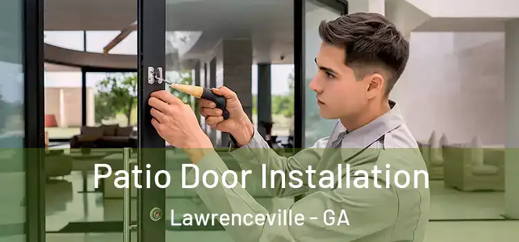  Patio Door Installation Lawrenceville - GA