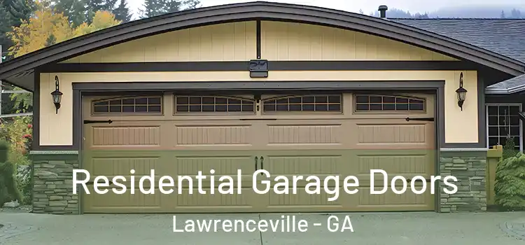  Residential Garage Doors Lawrenceville - GA