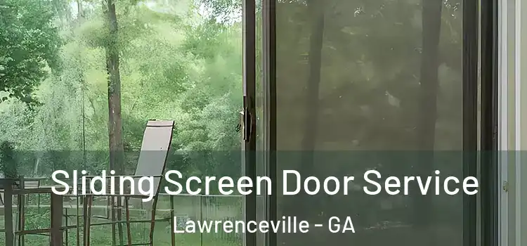 Sliding Screen Door Service Lawrenceville - GA